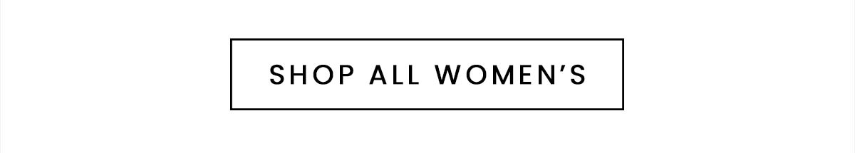 SHOP ALL WOMEN'S