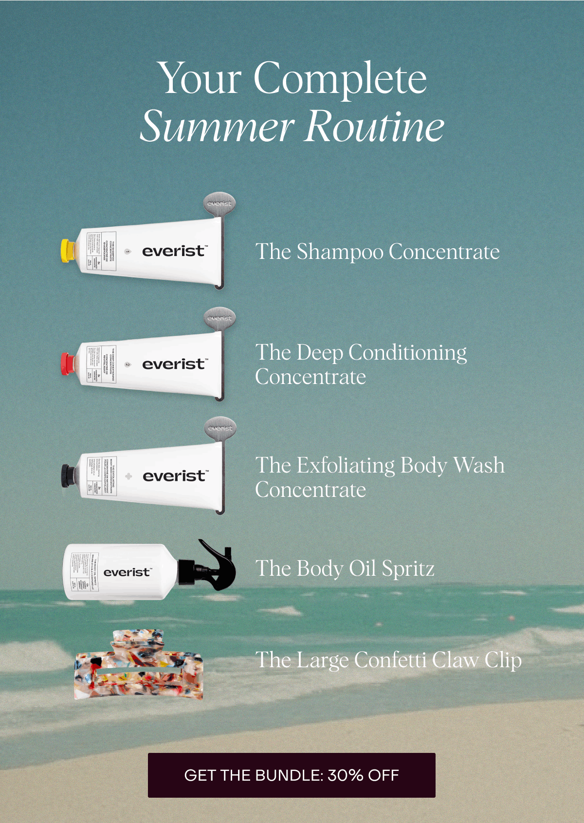Your Complete Summer Routine: The Shampoo Concentrate | The Deep Conditioning Concentrate | The Exfoliating Body Wash Concentrate | The Body Oil Spritz | The Large Confetti Claw Clip [Get the bundle: 30% Off]