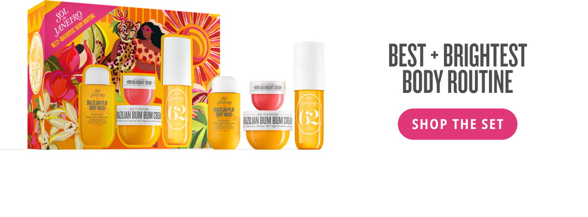 Best & Brightest Body Routine  - SHOP THE SET