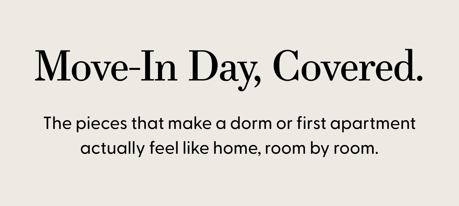 Move-In Day, Covered.
