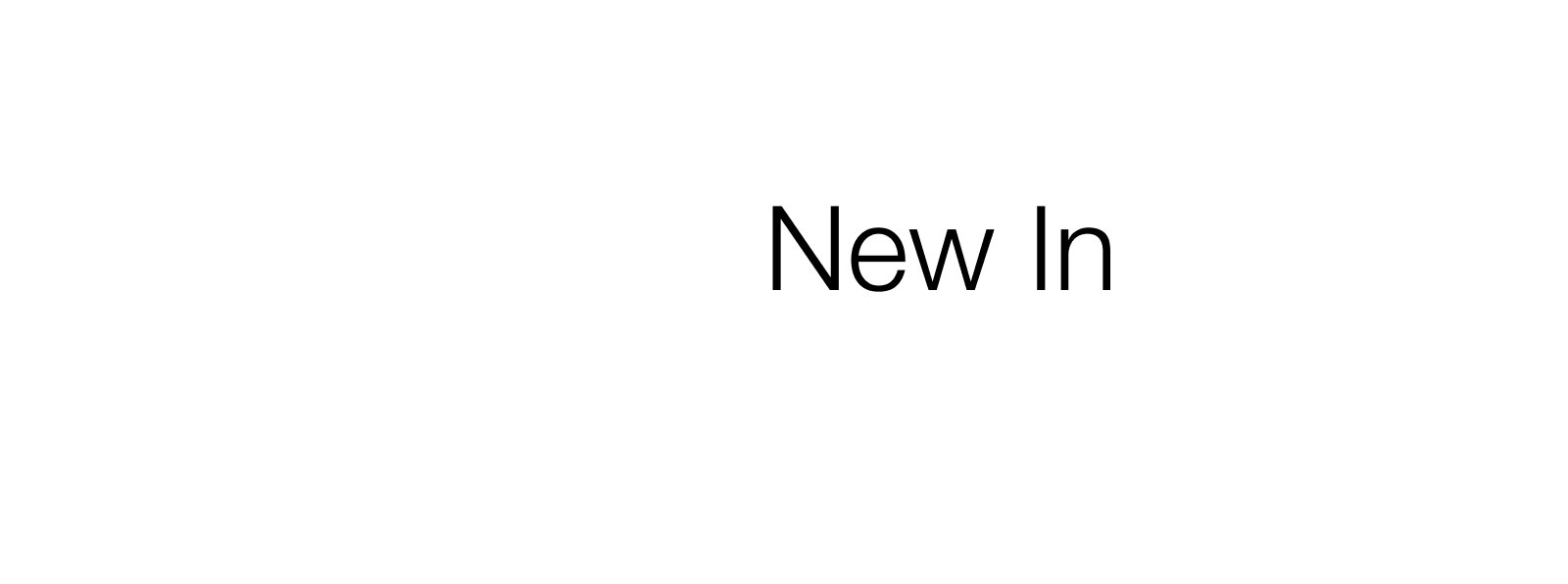 New Arrivals