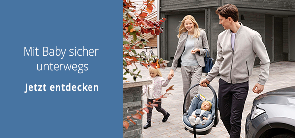 Mit Baby sicher unterwegs - Jetzt entdecken