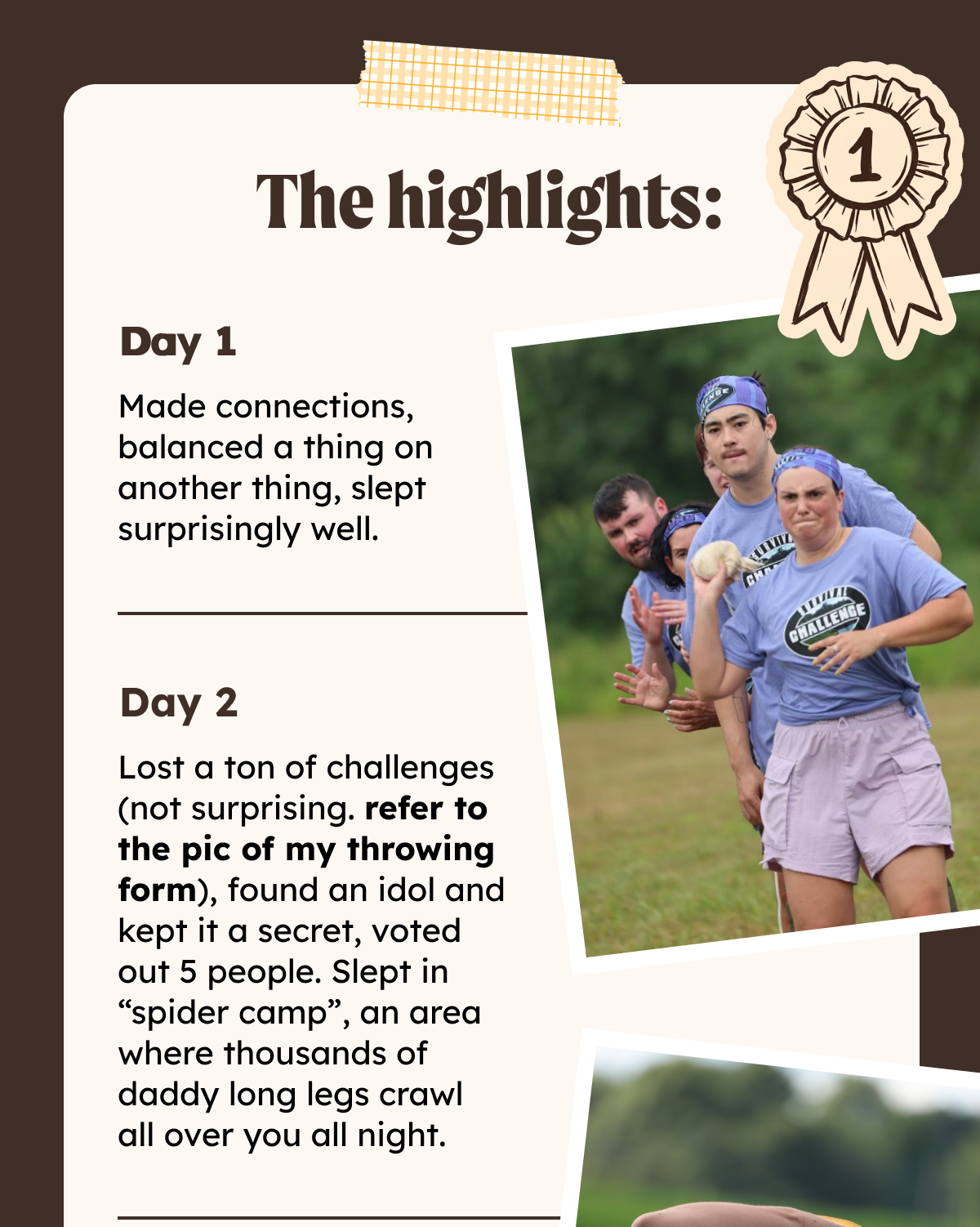 The Highlights: Day 1: Made connections, balanced a thing on another thing, slept surprisingly well