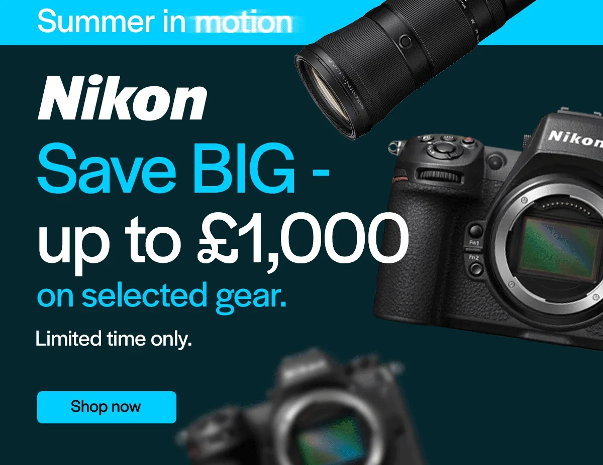Nikon Save BIG - up to £1,000 on selected gear. Limited time only.