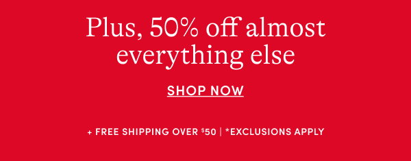 50% off everything else