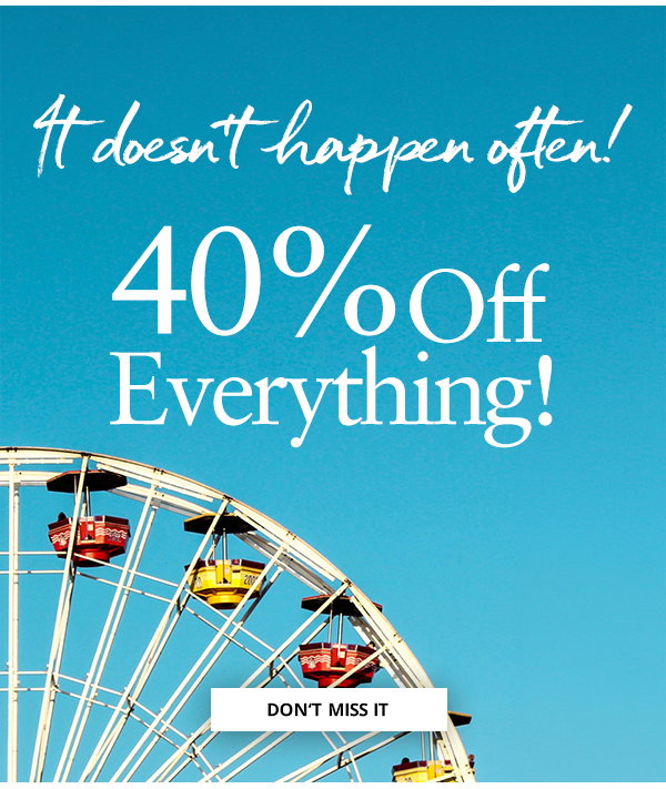 It doesn't happen often: 40% off everything (excluding sale). Shop now.