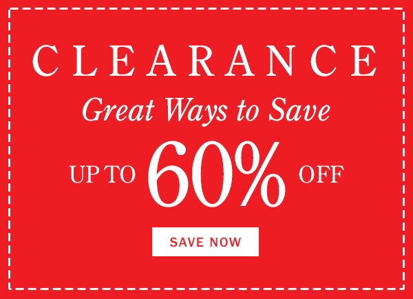 Clearance. Great Ways to Save Up to 60% Off. Save Now