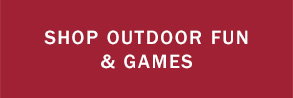 Shop Outdoor Fun & Games