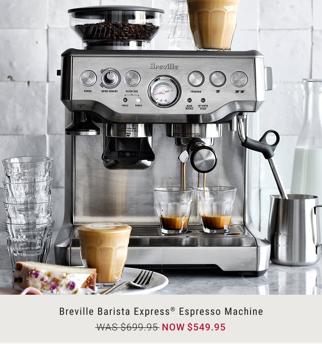 Breville Barista Express® Espresso Machine NOW $549.95