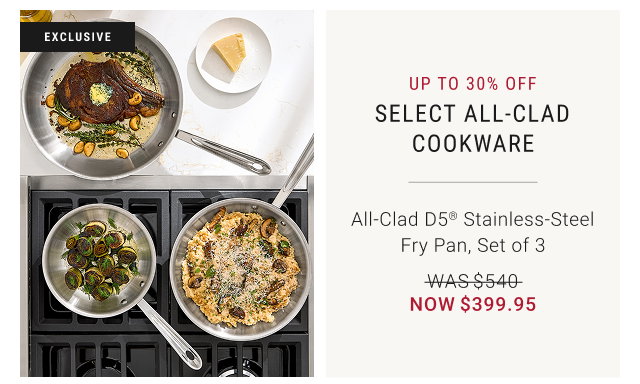 Up to 30% off Select All-Clad Cookware