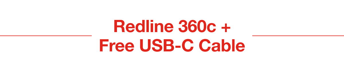 Redline 360c + Free USB-C Cable