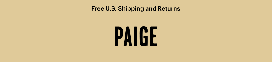 PAIGE // Premium Denim Jeans, Clothing, Shoes and Accessories for Women and Men. Free U.S. Shipping and Returns.
