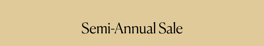 Semi-Annual Sale Ends Tonight
