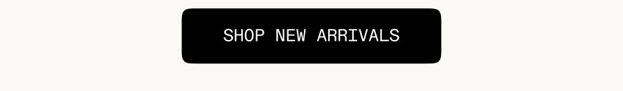 Shop New Arrivals