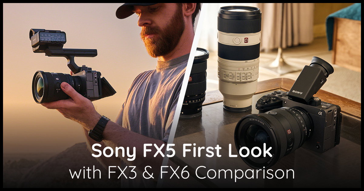 Sony FX5 First Look Blog