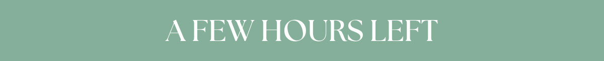 A Few Hours Left