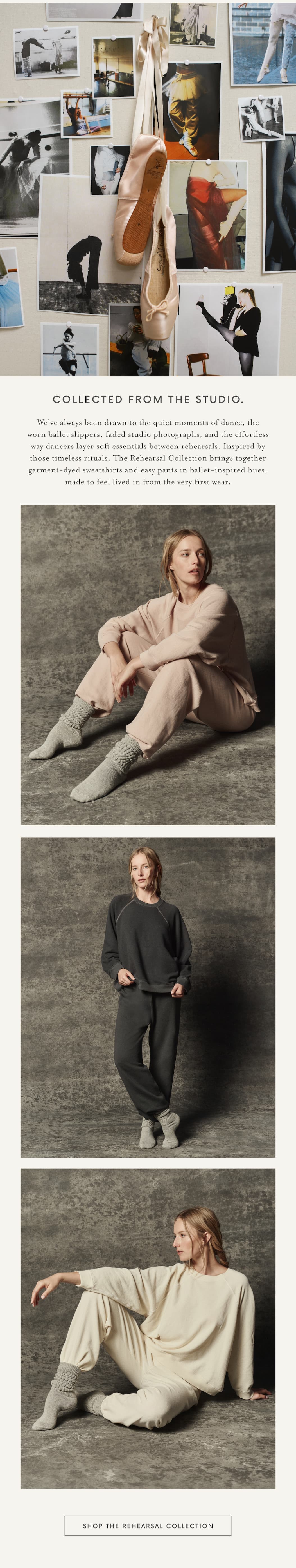 Moodboard featuring vintage ballet photographs and hanging satin pointe shoes, followed by editorial images of a model wearing The Rehearsal Collection in garment-dyed sweatshirts and relaxed sweatpants inspired by classic dance studio uniforms. Soft ballet pink, charcoal, and cream hues are shown throughout, with a button reading "Shop The Rehearsal Collection."