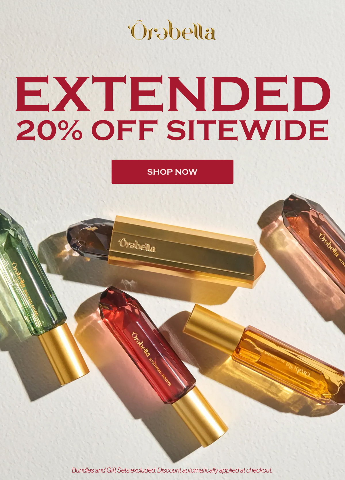 EXTENDED 20% OFF SITEWIDE SHOP NOW Bundles and Gift Sets excluded. Discount automatically applied at checkout.
