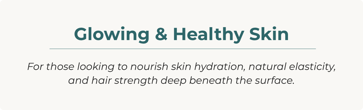 Glowing & Healthy Skin