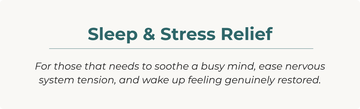 Sleep & Stress Relief