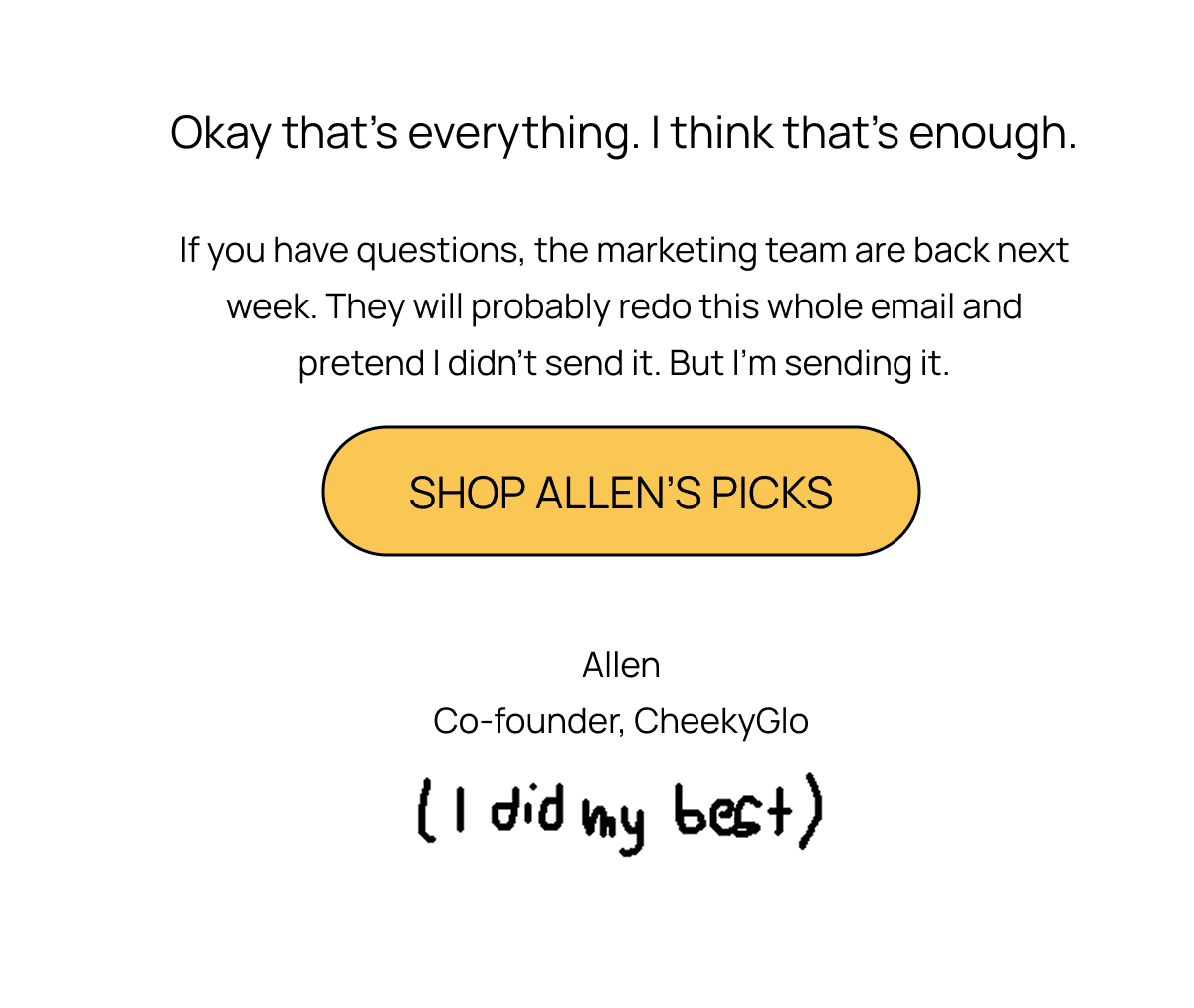 Closing a note from Allen, co-founder of CheekyGlo, with a Shop Allen's Picks button and handwritten note saying I did my top