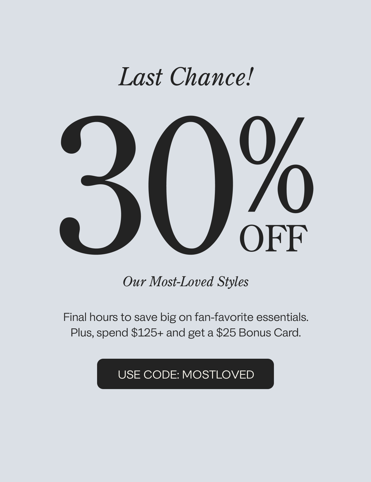 Last Chance 30% Off Best Sellers