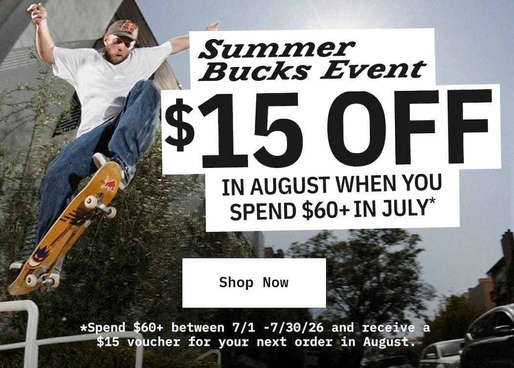 Summer Bucks Event. $15 off in August when you spend $60+ in July.