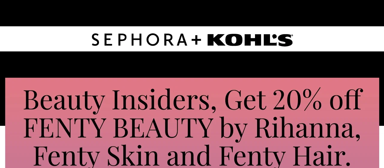 beauty insiders, get 20% off all fenty