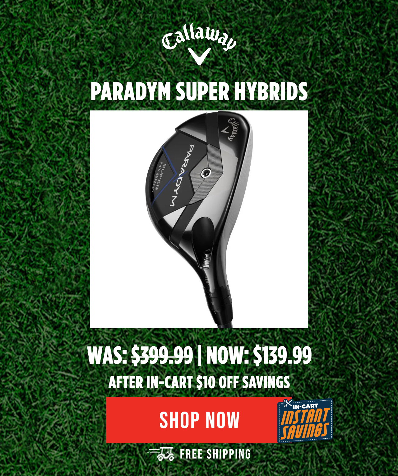 Callaway Paradym Super Hybrids - ON SALE