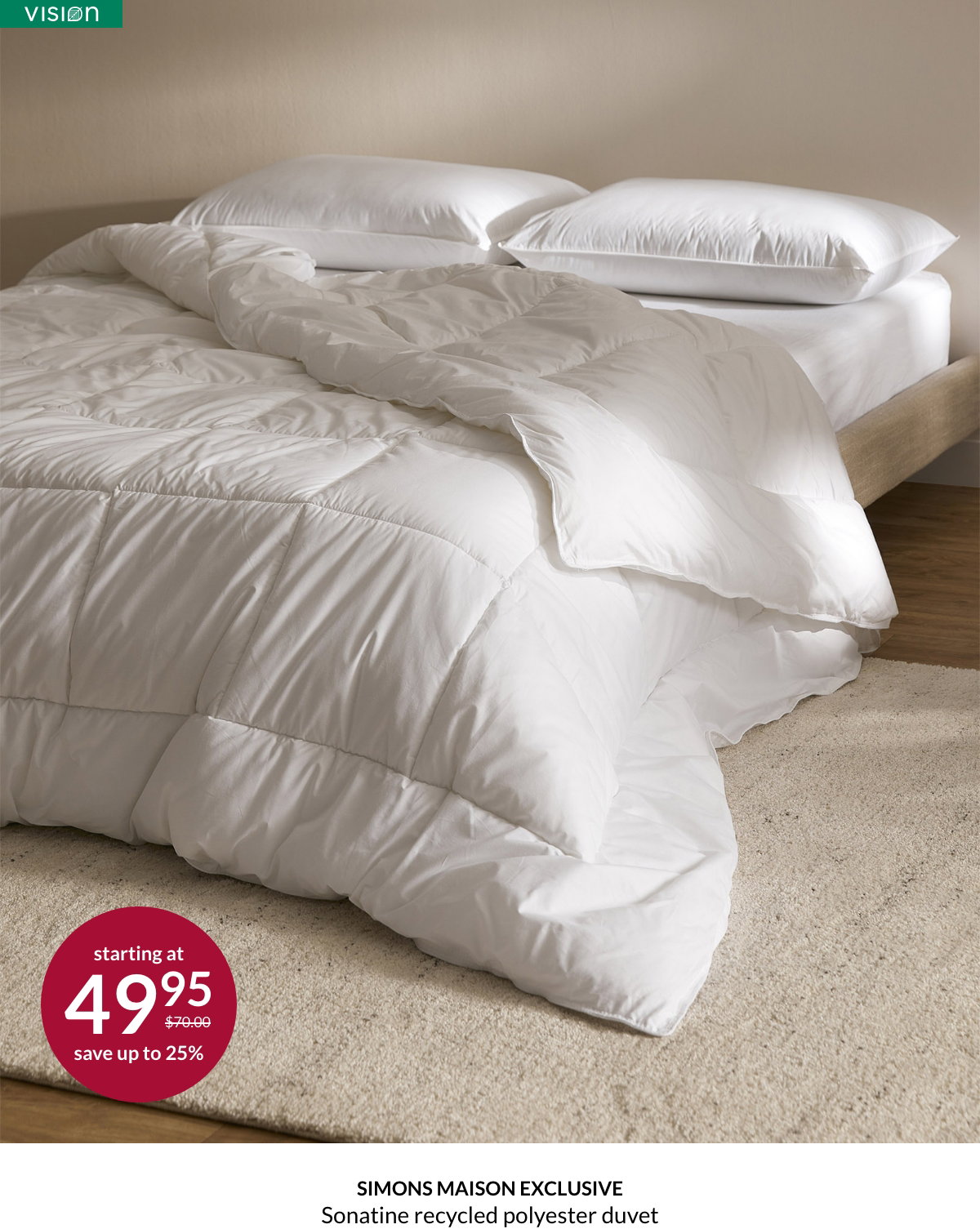 Simons Maison Exclusive. Sonatine recycled polyester duvet starting at $49.95.