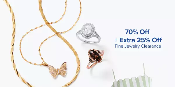 70% off fine jewelry. Plus, extra 25% off fine jewelry clearance. Shop now. Various pieces of jewelry.