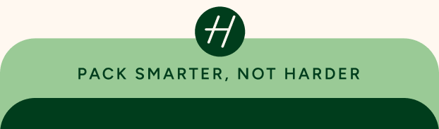 pack smarter, not harder