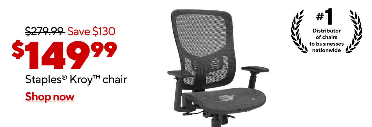 $279.99, Save $130, $149.99 Staples® Kroy Chair