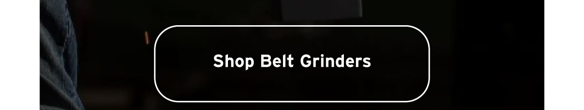 Belt Grinders