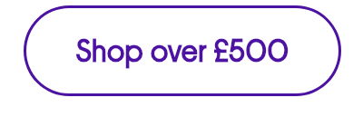 Shop over £500
