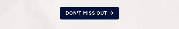 don't miss out