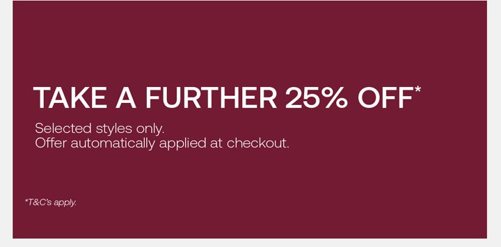Sale - Take A Further 25% Off