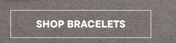 Shop Bracelets