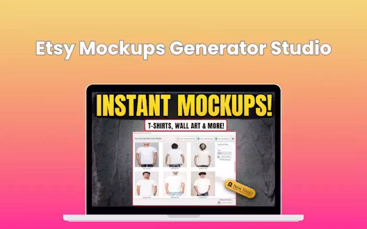 Etsy Mockups Generator Studio | Lifetime Access