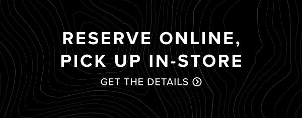 Reserve online, pick up in-store