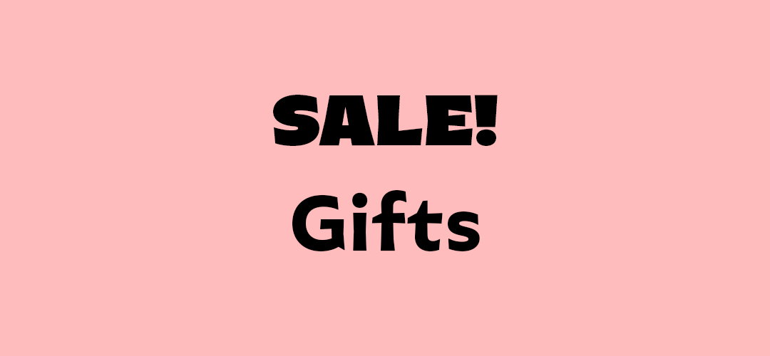 SALE! Gifts