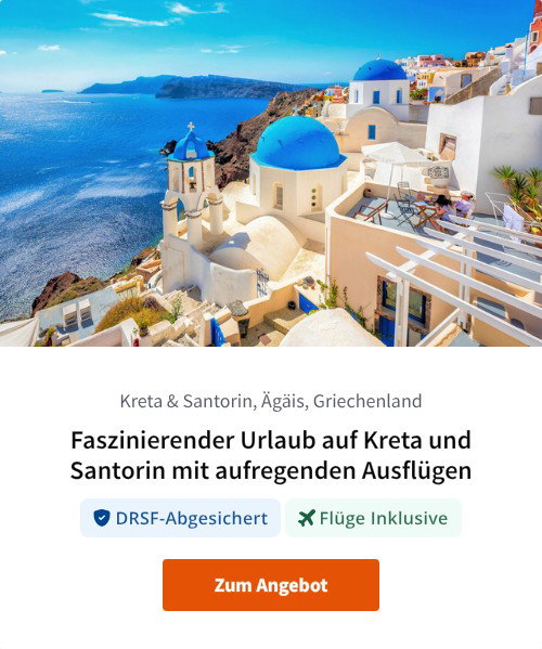 Faszinierender Urlaub auf Kreta und Santorin mit aufregenden Ausflügen