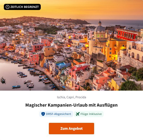 Magischer Kampanien-Urlaub mit Ausflügen
