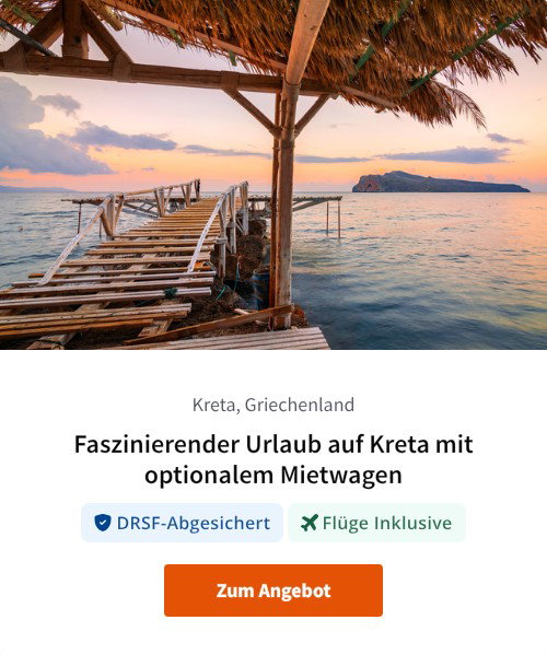 Faszinierender Urlaub auf Kreta mit optionalem Mietwagen