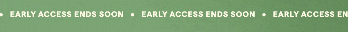 Early Access 25% Off | Use Code VIP25