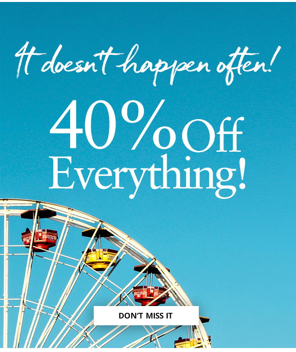 It doesn't happen often: 40% off everything (excluding sale). Shop now.