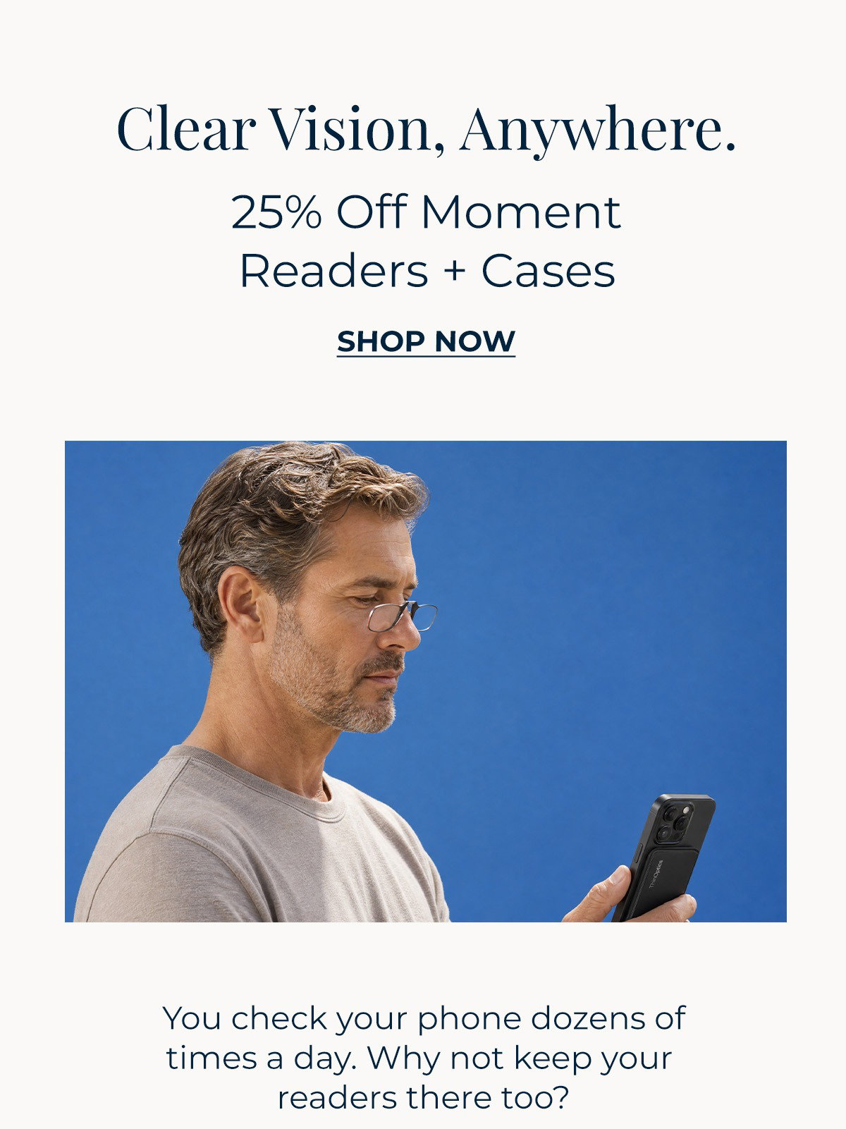 25% Off Moment Readers + Cases