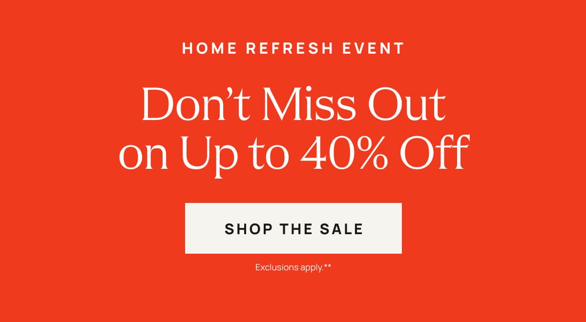 Don't Miss Out On Up to 40% Off 