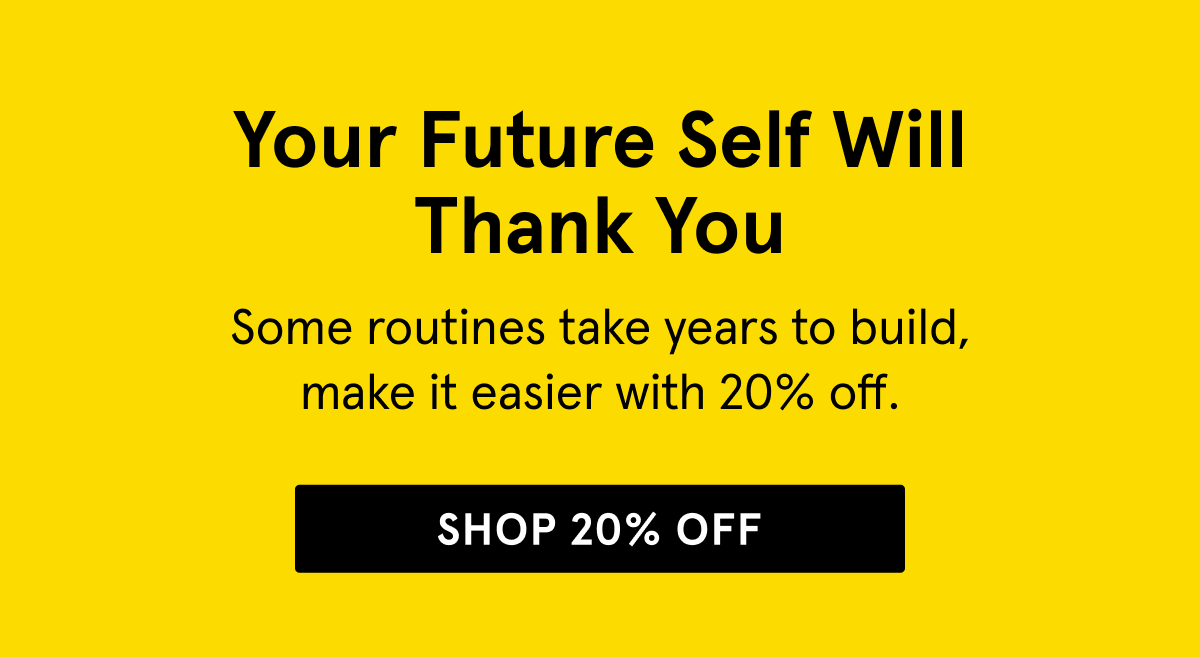 Your Future Self Will Thank You