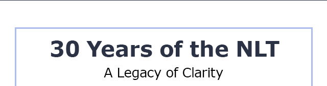 30 Years of the NLT